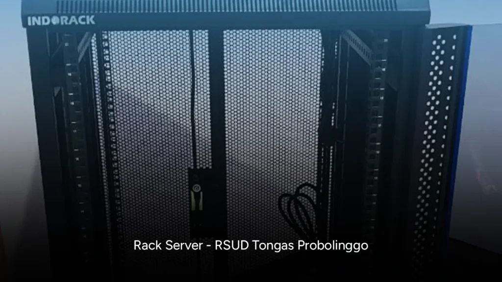 Rack Server - RSUD Tongas Probolinggo